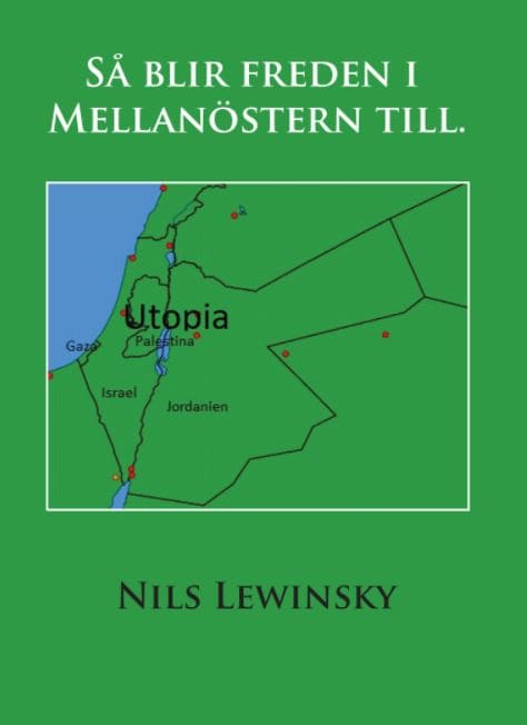 Lewinsky, Nils | Så blir freden i Mellanöstern till