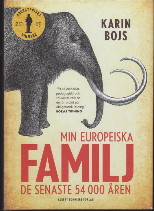 Bojs, Karin | Min europeiska familj : De senaste 54 000 åren