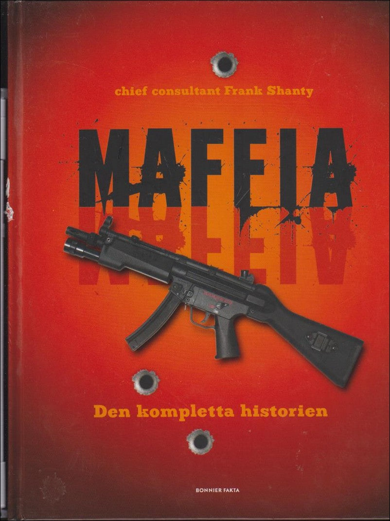 Shanty, Frank | Maffia : Den kompletta historien