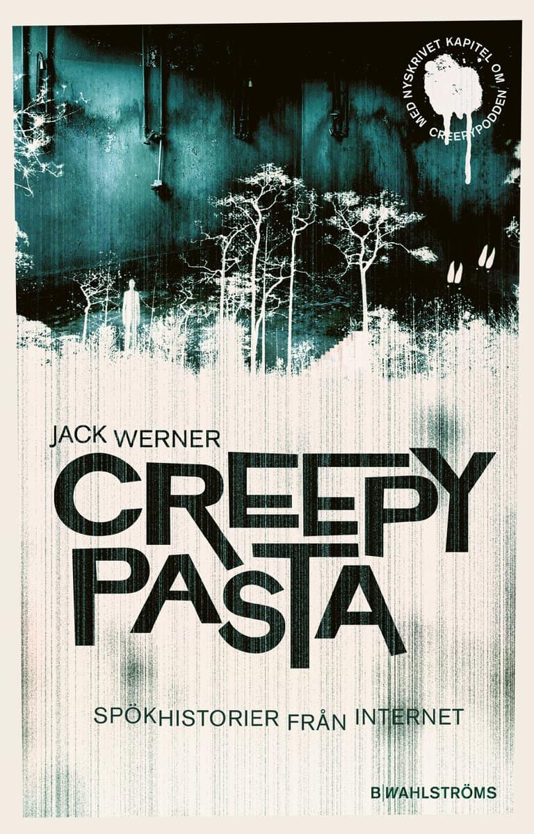 Werner, Jack | Creepypasta : Spökhistorier från internet