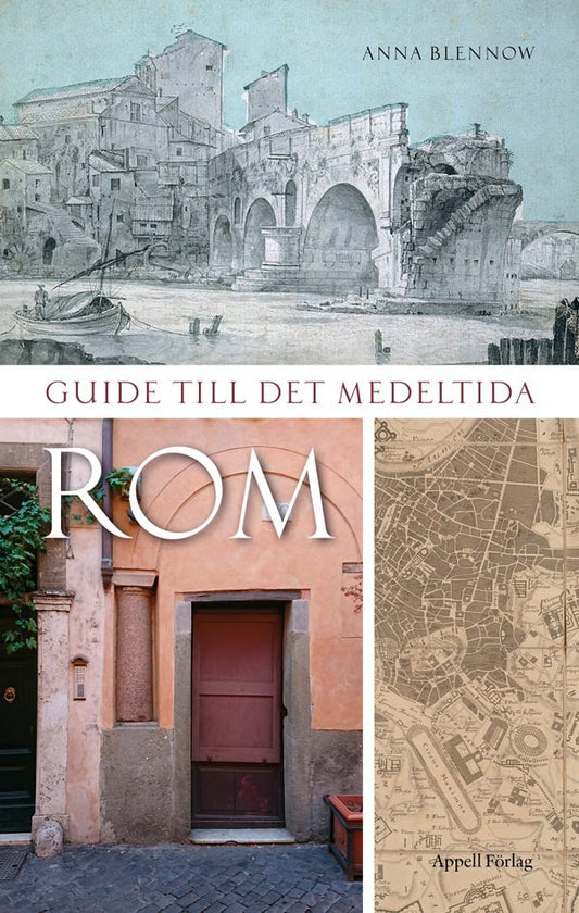 Blennow, Anna | Guide till det medeltida Rom