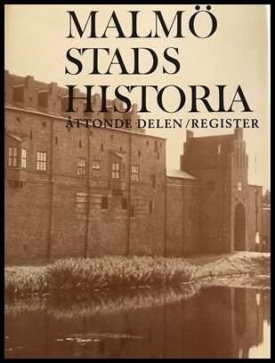 Malmö Stads Historia, Del 8, Register