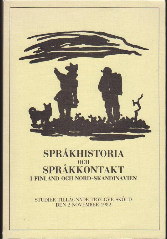 Dahlstedt, Karl-Hampus | Hansson, Åke | Sahlman-Karlsson, Siiri (red.) | Språkhistoria och språkkontakt i Finland och No...