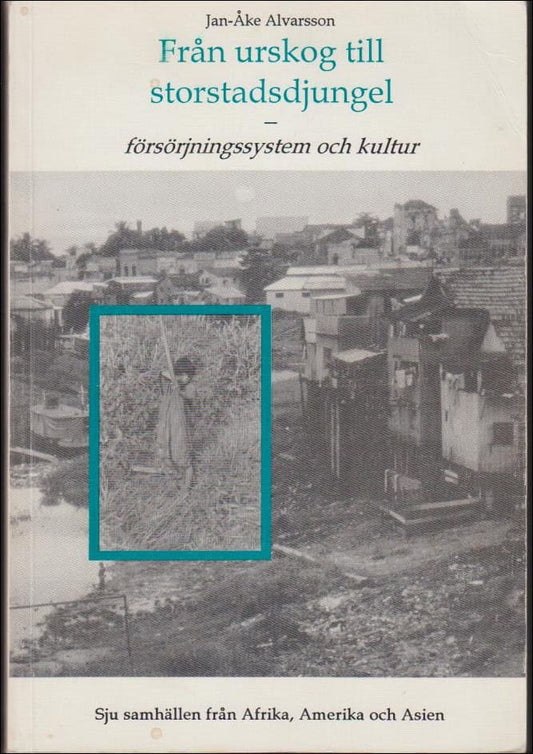 Alvarsson, Jan-Åke | Från urskog till storstadsdjungel