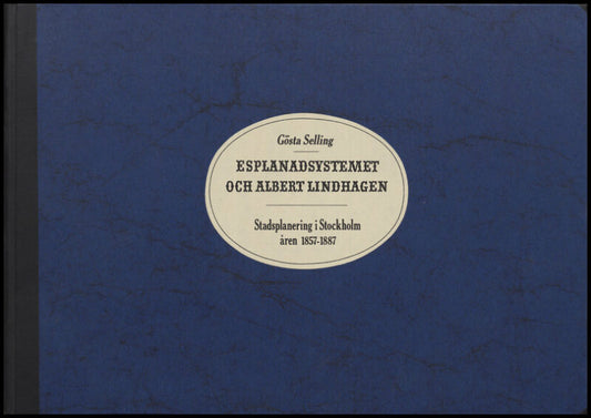 Selling, G | Esplanadsystemet och Albert Lindhagen