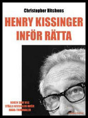 Hitchens, Christopher | Henry Kissinger inför rätta
