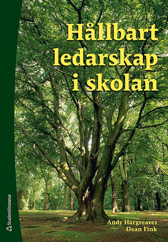 Hargreaves, Andy | Fink, Dean | Hållbart ledarskap i skolan