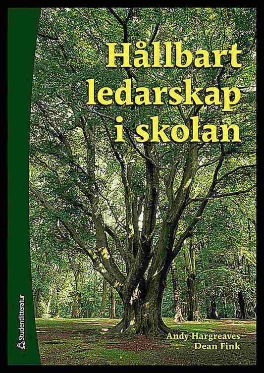 Hargreaves, Andy | Fink, Dean | Hållbart ledarskap i skolan