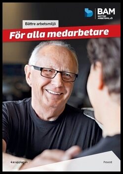 Jakobsson, Robert | Bättre arbetsmiljö : För alla medarbetare