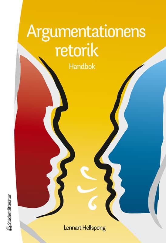 Hellspong, Lennart | Argumentationens retorik : Handbok