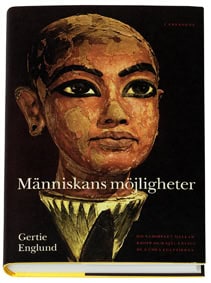Englund, Gertie | Människans möjligheter : Om samspelet mellan kropp och själ enligt de gamla egyptierna