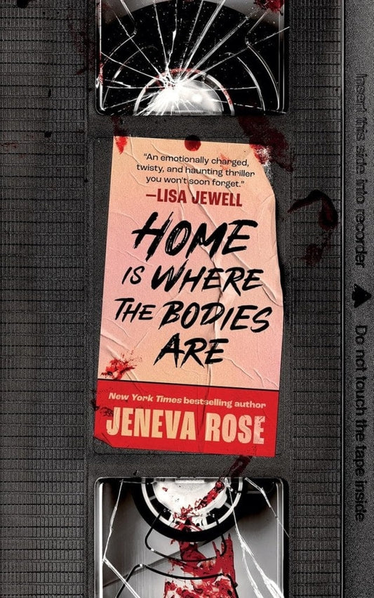 Rose, Jeneva | Home Is Where The Bodies Are