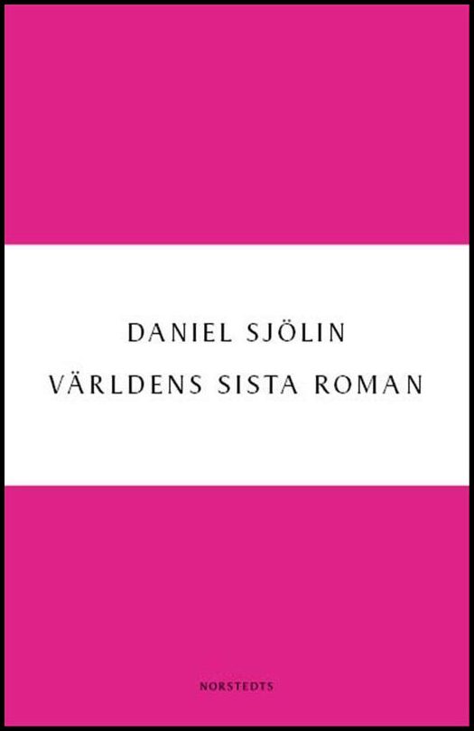 Sjölin, Daniel | Världens sista roman