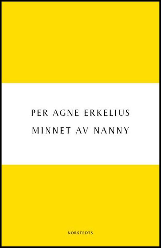 Erkelius, Per Agne | Minnet av Nanny