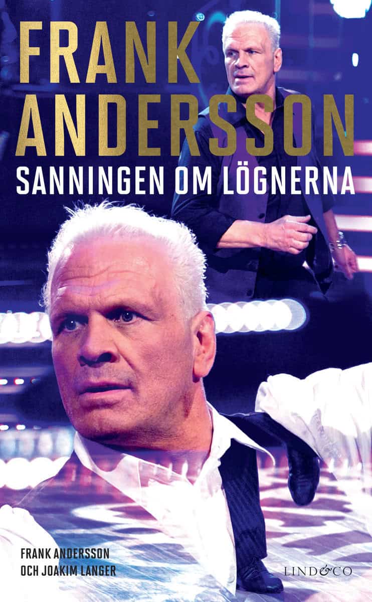 Andersson, Frank | Langer, Joakim | Frank : Sanningen om lögnerna