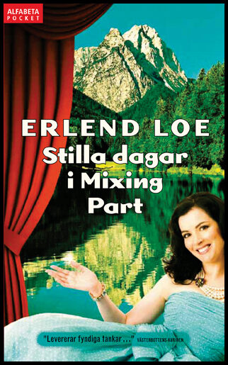 Loe, Erlend | Stilla dagar i Mixing Part