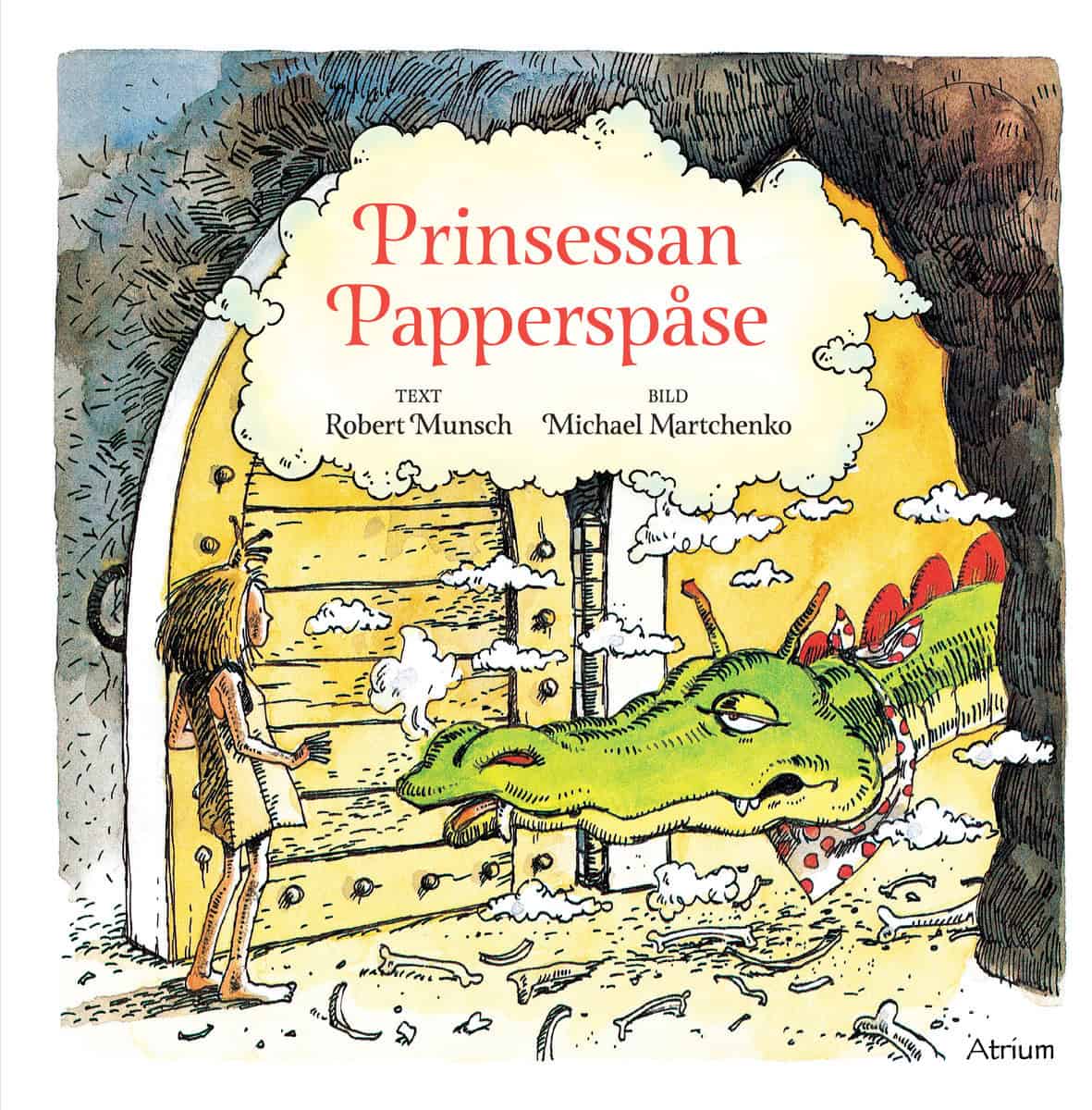 Munsch, Robert | Martchenko, Michael | Prinsessan Papperspåse