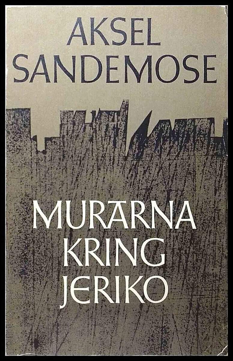 Sandemose, Aksel | Murarna kring Jeriko