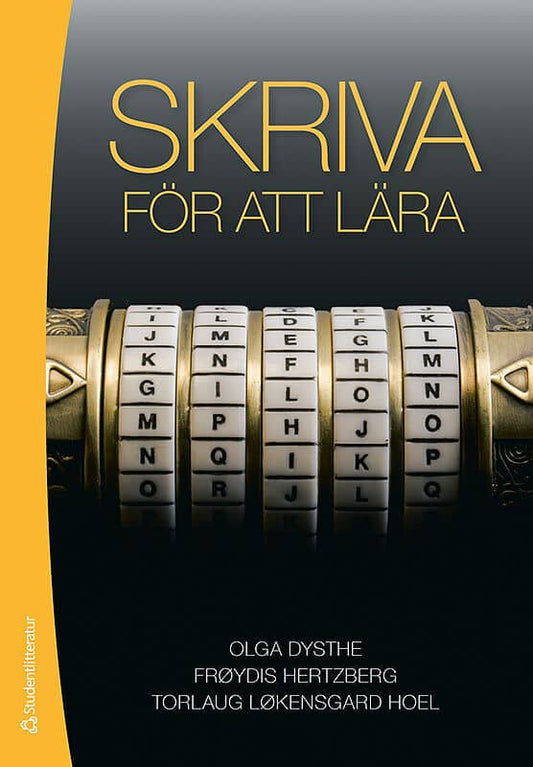 Dysthe, Olga | Hertzberg, Frøydis | Løkensgard Hoel, Torlaug | Skriva för att lära
