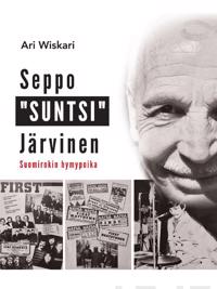 Wiskari, Ari | Seppo 'Suntsi' Järvinen : Suomirokin hymypoika