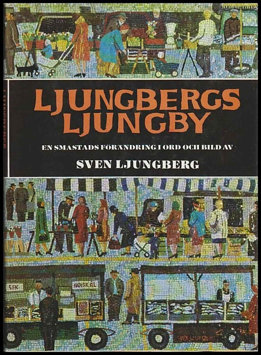 Ljungberg, Sven | Ljungbergs Ljungby