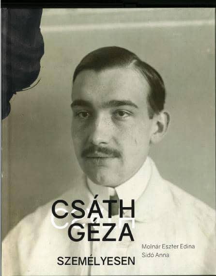 Molnár, Eszter Edina | Sidó, Anna | Csáth Géza személyesen