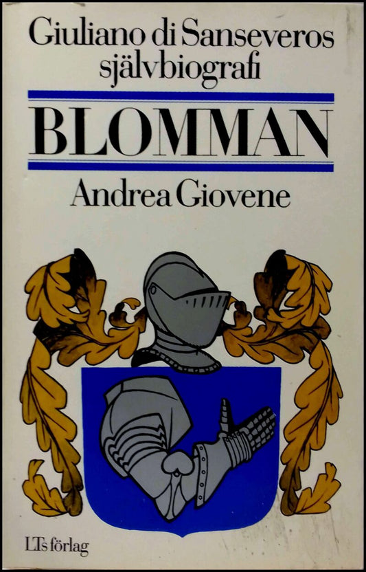 Giovene, Andrea | Blomman : Giuliano di Sanseveros självbiografi