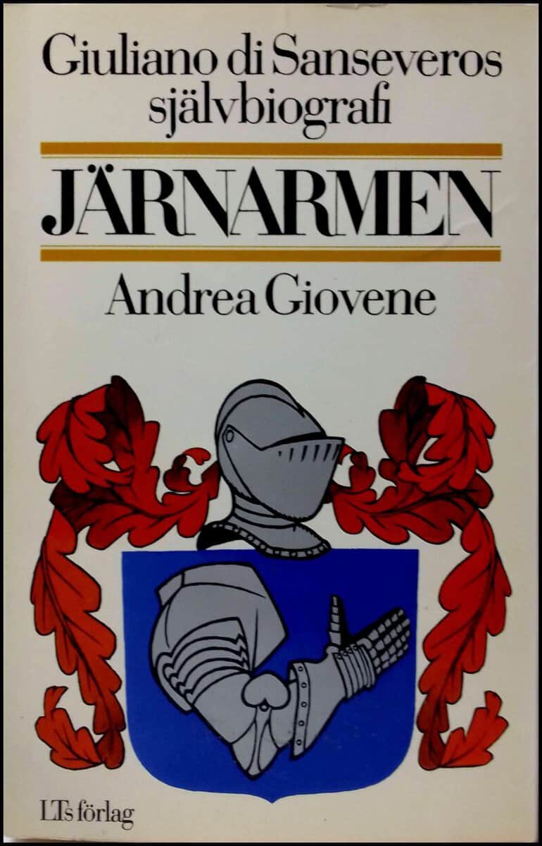 Giovene, Andrea | Järnarmen : Giuliano di Sanseveros självbiografi