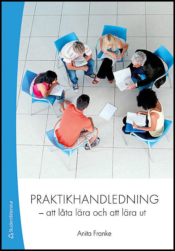 Franke, Anita | Praktikhandledning : Att låta lära och att lära ut