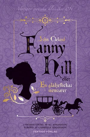 Cleland, John | Fanny Hill : Eller en glädjeflickas memoarer