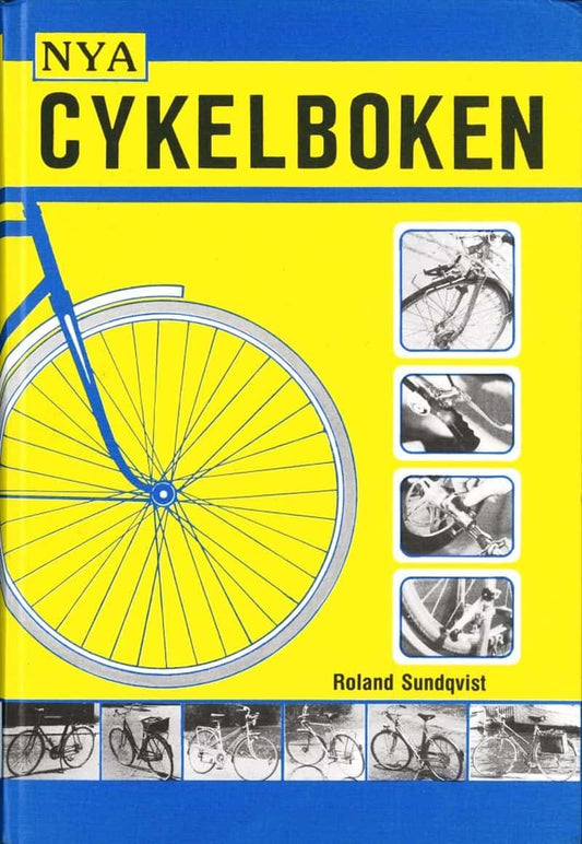 Sundqvist, Roland | Nya Cykelboken : En handbok för cyklister