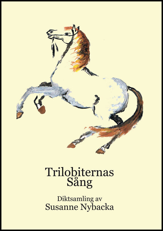 Nybacka, Susanne | Trilobiternas sång