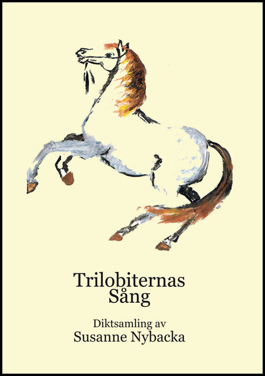 Nybacka, Susanne | Trilobiternas sång