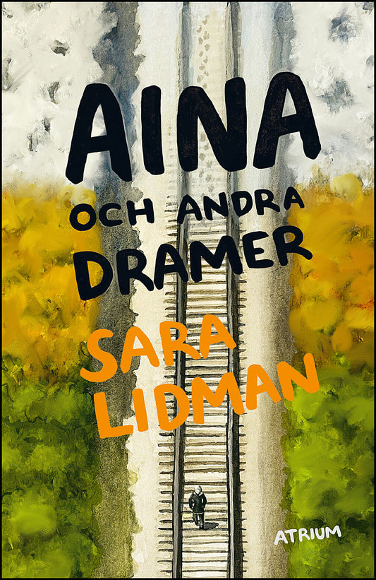 Lidman, Sara | Aina och andra dramer