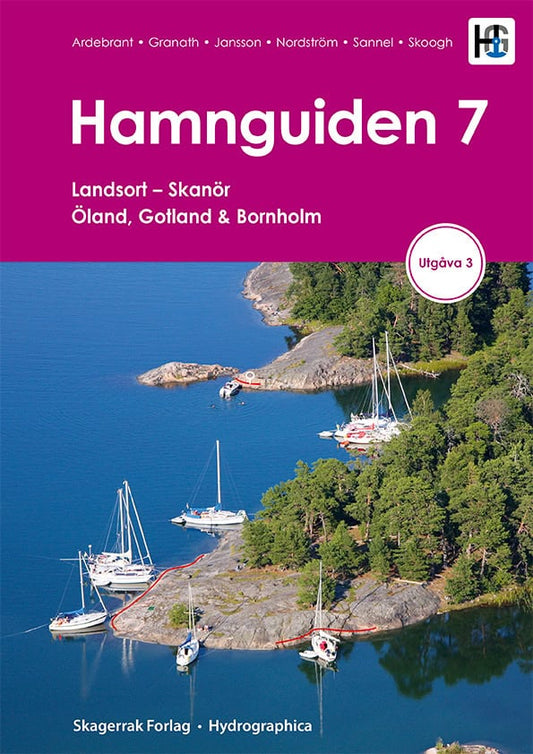 Granath, Lasse | Skoogh, Kenneth | Sannel, Jesper | Ardebrant, Ann | Ardebrant, Torbjörn | Hamnguiden 7 Landsort : Skanö...