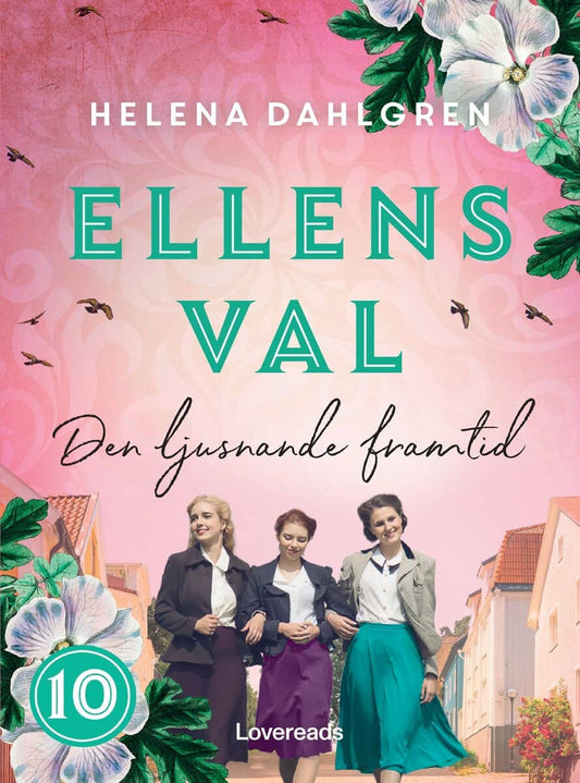 Dahlgren, Helena | Ellens val : Den ljusnande framtid