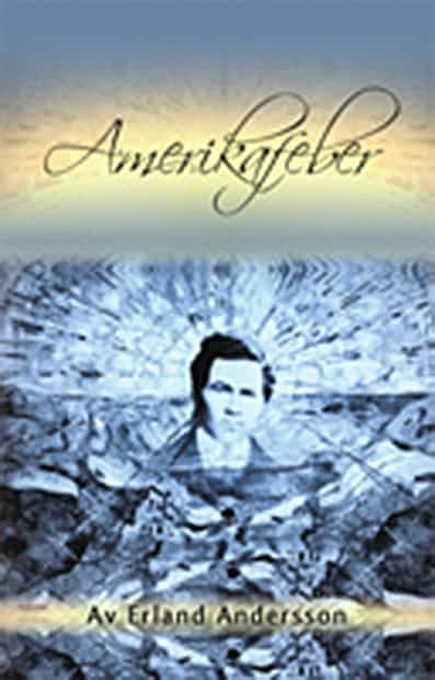 Andersson, Erland | Amerikafeber