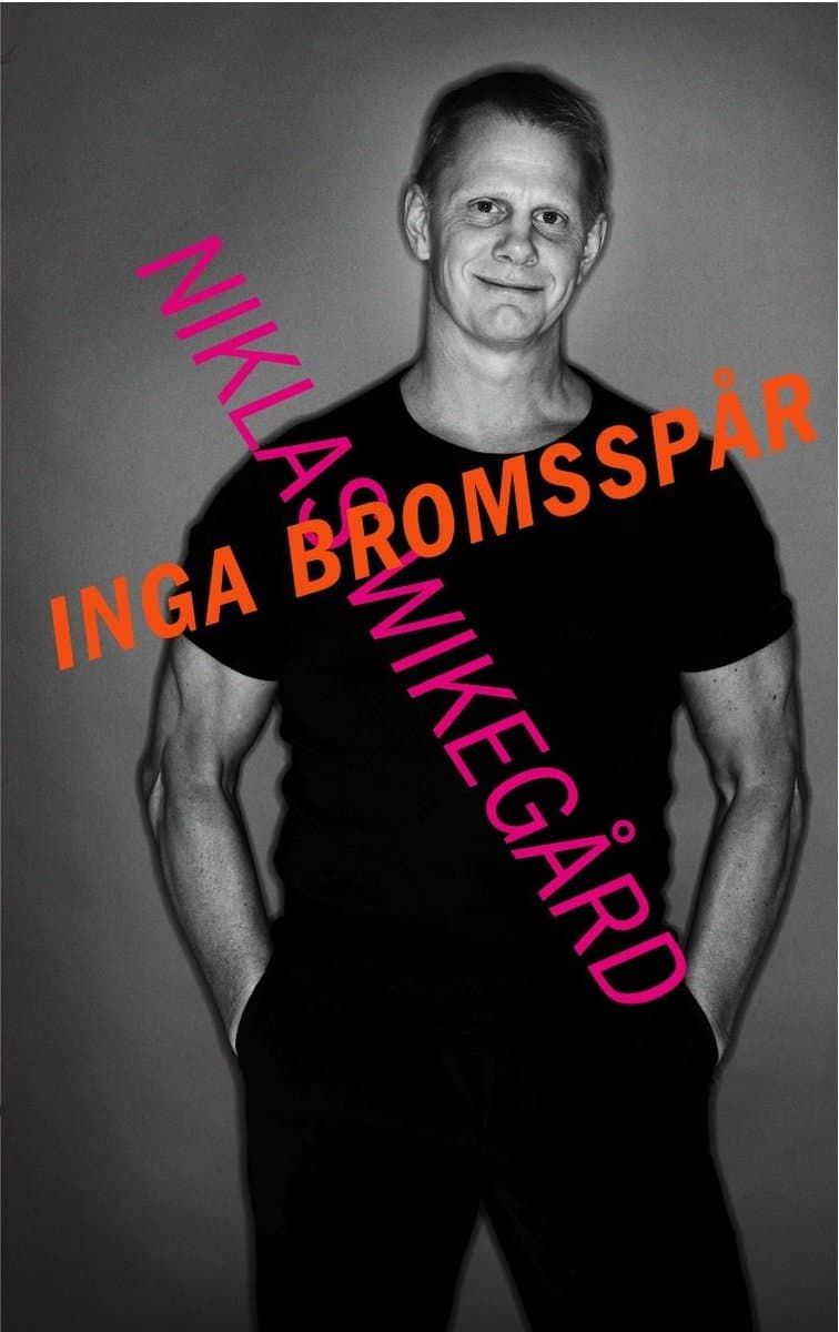 Wikegård, Niklas | Inga bromsspår