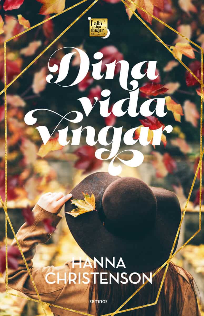 Christenson, Hanna | Dina vida vingar