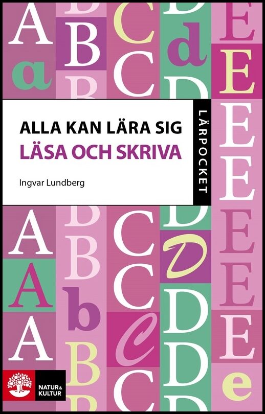 Lundberg, Ingvar | Alla kan lära sig läsa och skriva