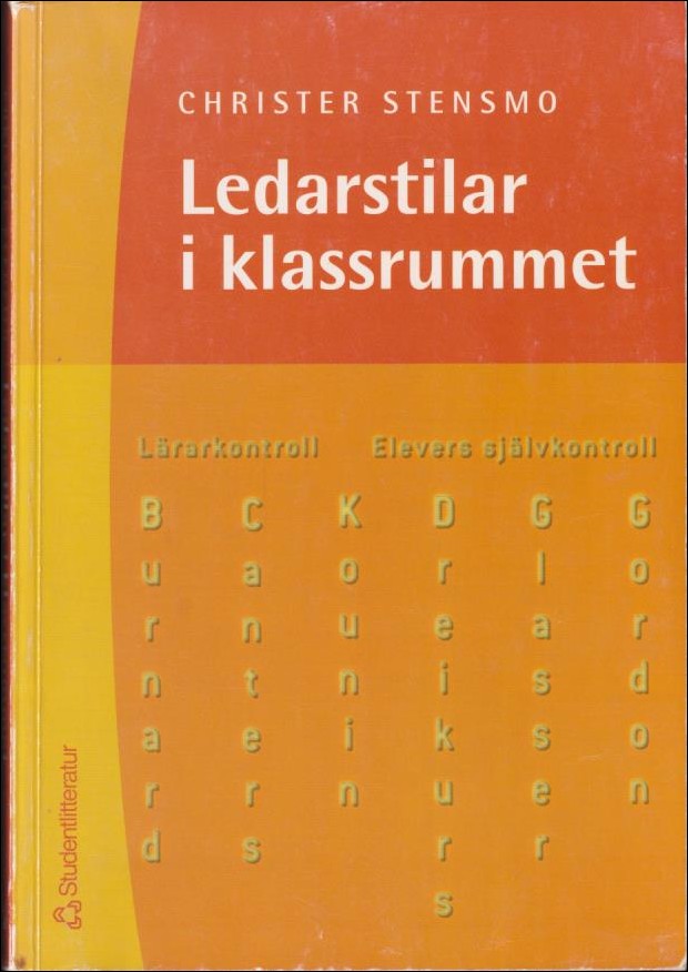 Stensmo, Christer | Ledarstilar i klassrummet