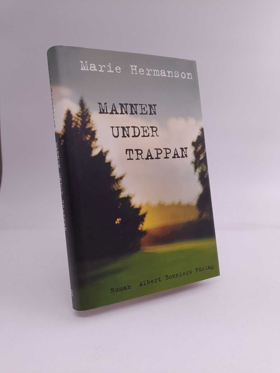 Hermanson, Marie | Mannen under trappan : Roman