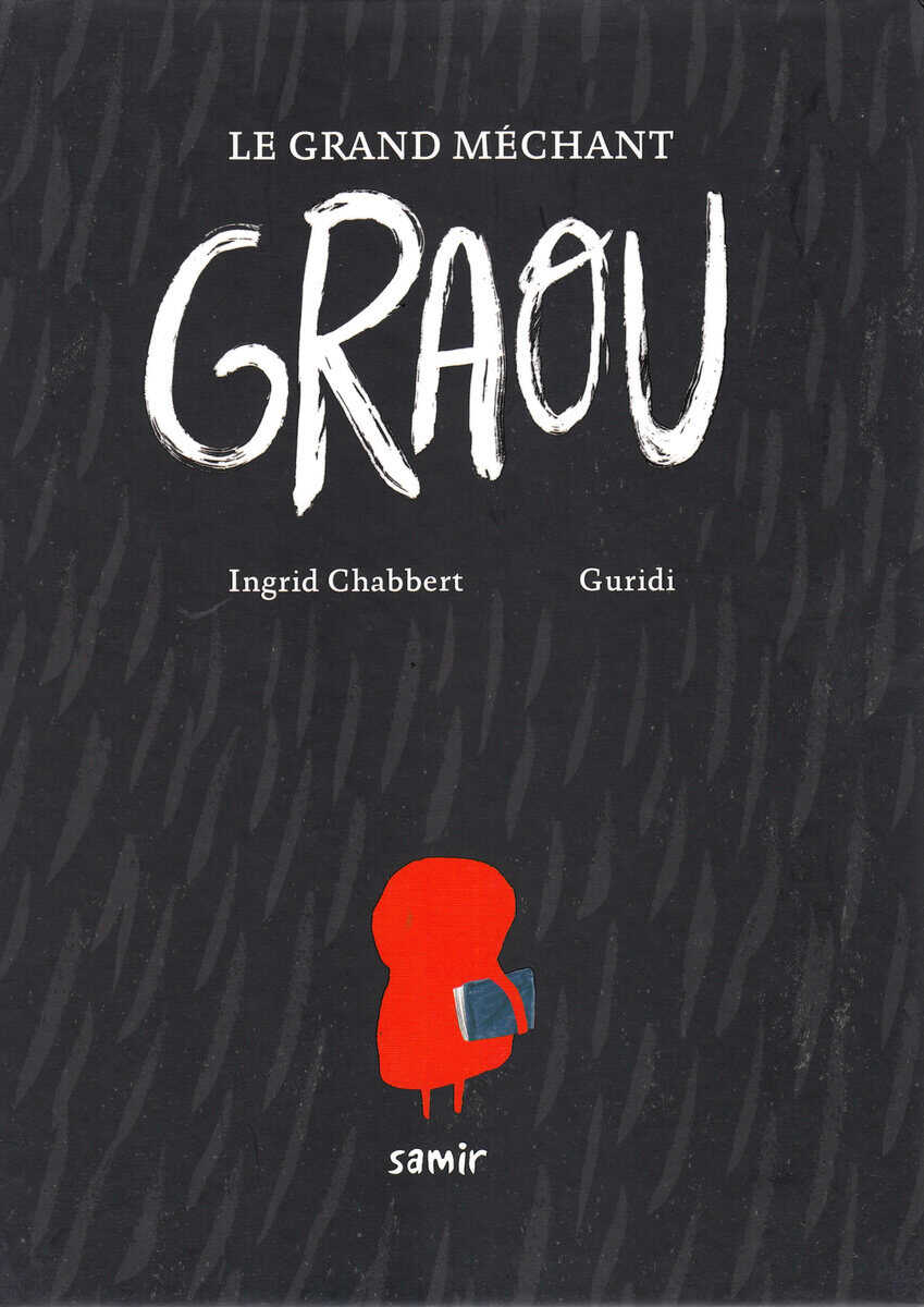 Chabbert, Ingrid | Le grand méchant Graou