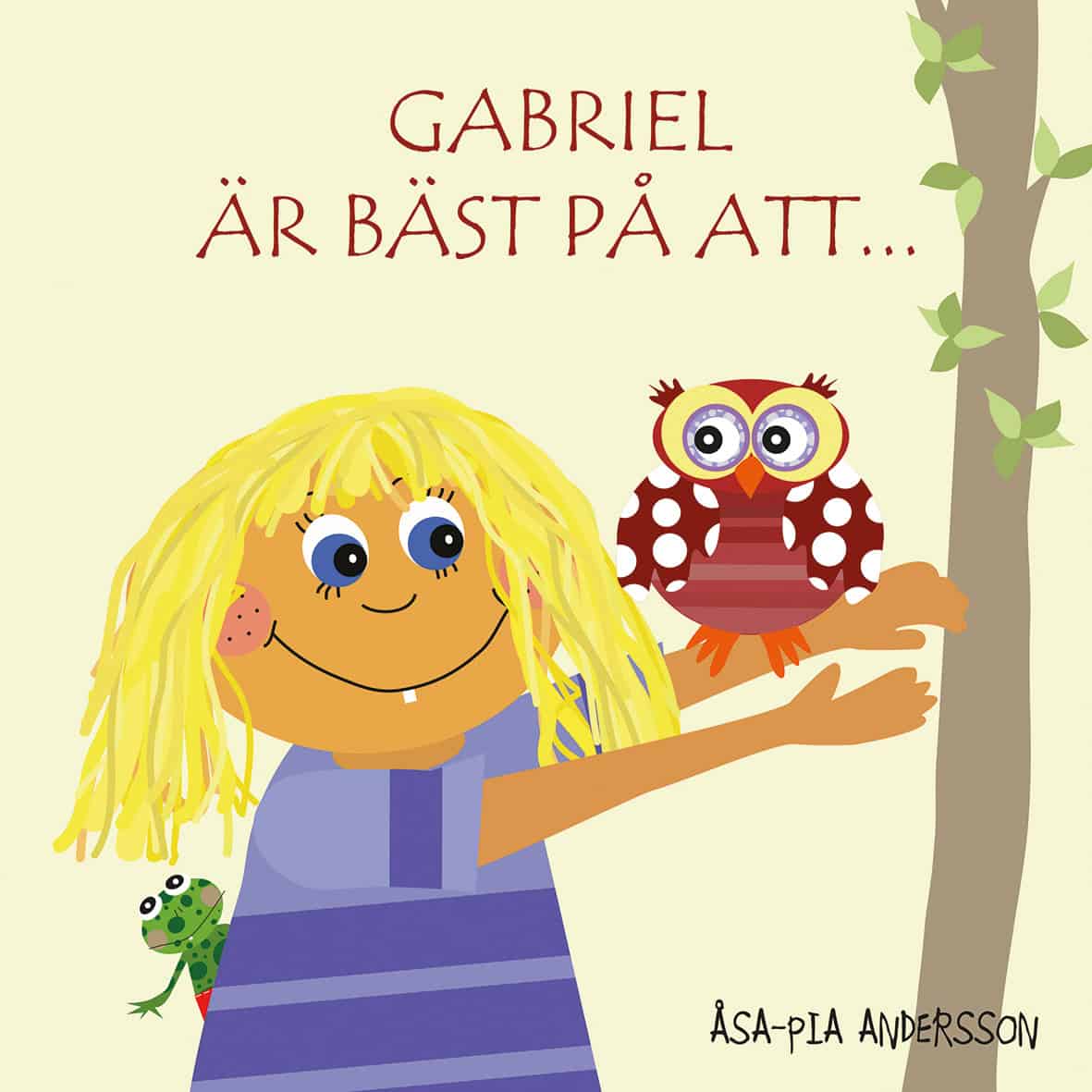 Andersson, Åsa-Pia | Gabriel är bäst på att...
