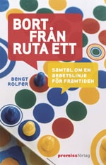 Rolfer, Bengt | Bort från ruta ett