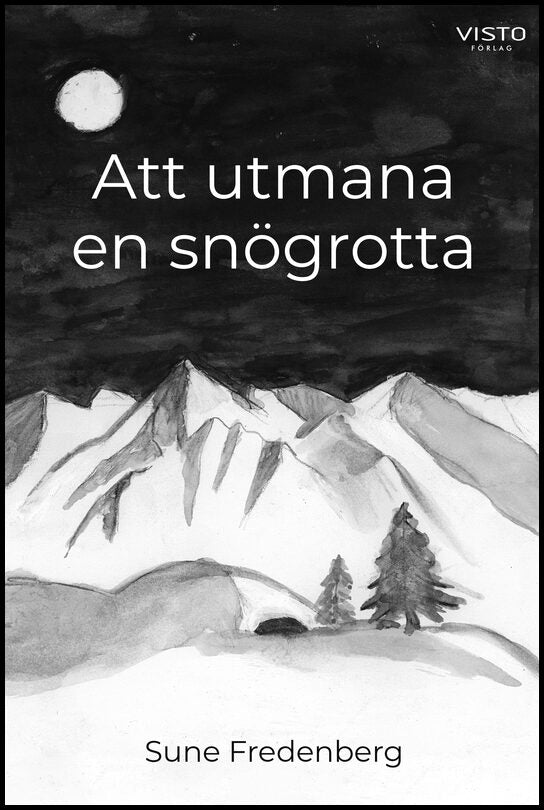Fredenberg, Sune | Att utmana en snögrotta