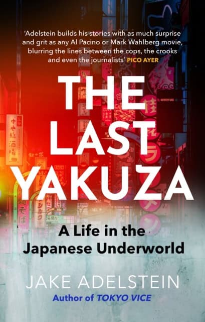 Adelstein, Jake | The Last Yakuza