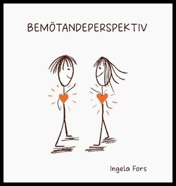 Fors, Ingela | Bemötandeperspektiv