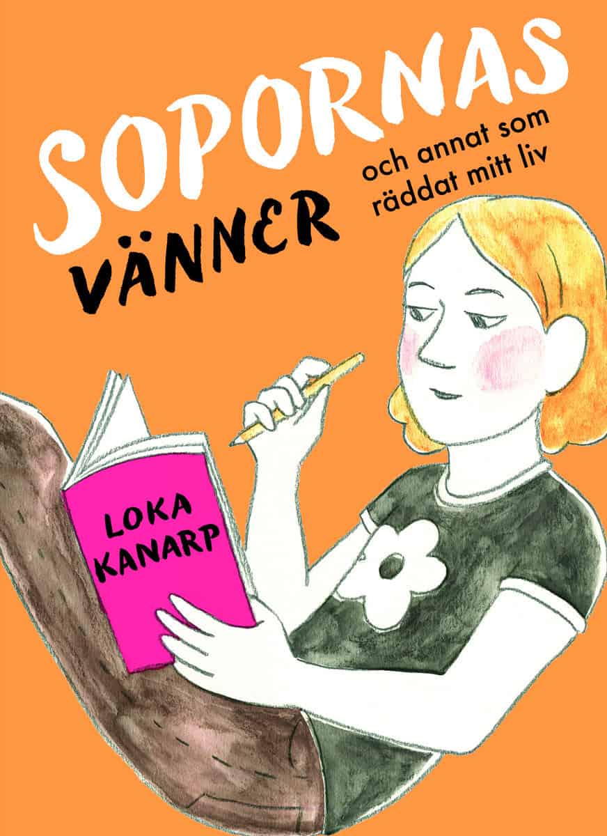 Kanarp, Loka | Sopornas vänner och annat som räddat mitt liv
