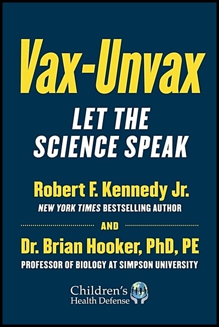 Hooker, Brian | Vax-Unvax : What Does the Science Say?